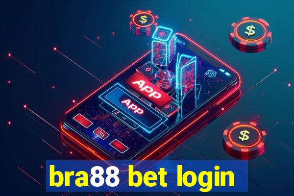 bra88 bet login